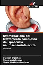 Ottimizzazione del trattamento complesso dell'ipoacusia neurosensoriale acuta