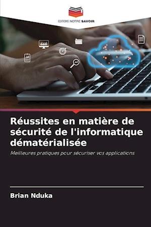 Réussites en matière de sécurité de l'informatique dématérialisée