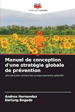 Manuel de conception d'une stratégie globale de prévention