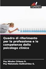 Quadro di riferimento per la professione e le competenze dello psicologo clinico