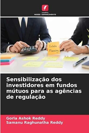 Sensibilização dos investidores em fundos mútuos para as agências de regulação