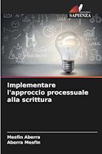 Implementare l'approccio processuale alla scrittura