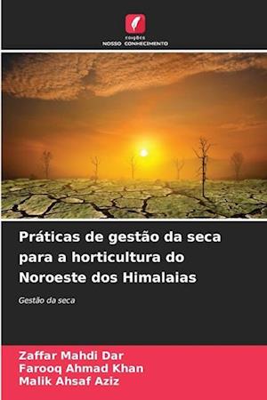 Práticas de gestão da seca para a horticultura do Noroeste dos Himalaias