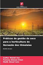 Práticas de gestão da seca para a horticultura do Noroeste dos Himalaias