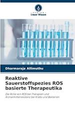 Reaktive Sauerstoffspezies ROS basierte Therapeutika