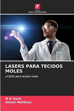 LASERS PARA TECIDOS MOLES