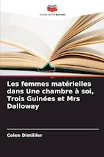 Les femmes matérielles dans Une chambre à soi, Trois Guinées et Mrs Dalloway