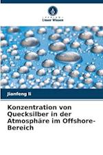 Konzentration von Quecksilber in der Atmosphäre im Offshore-Bereich