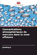 Concentrations atmosphériques de mercure dans la zone offshore