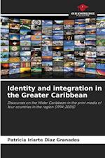 Identity and integration in the Greater Caribbean