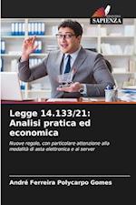 Legge 14.133/21: Analisi pratica ed economica