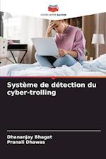 Système de détection du cyber-trolling