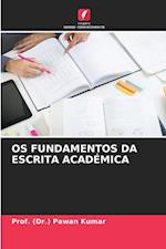 OS FUNDAMENTOS DA ESCRITA ACADÉMICA