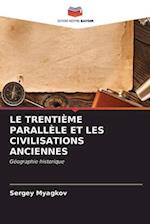 LE TRENTIÈME PARALLÈLE ET LES CIVILISATIONS ANCIENNES