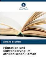 Migration und Einwanderung im afrikanischen Roman