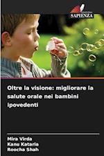 Oltre la visione: migliorare la salute orale nei bambini ipovedenti