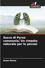 Succo di Pyrus communis: Un rimedio naturale per la psicosi