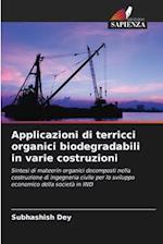 Applicazioni di terricci organici biodegradabili in varie costruzioni