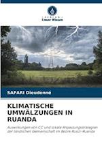 KLIMATISCHE UMWÄLZUNGEN IN RUANDA