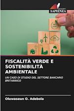 FISCALITÀ VERDE E SOSTENIBILITÀ AMBIENTALE