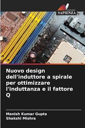 Nuovo design dell'induttore a spirale per ottimizzare l'induttanza e il fattore Q