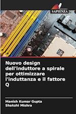 Nuovo design dell'induttore a spirale per ottimizzare l'induttanza e il fattore Q