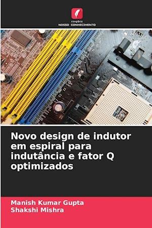 Novo design de indutor em espiral para indutância e fator Q optimizados