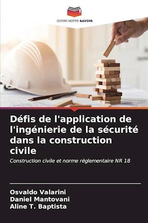 Défis de l'application de l'ingénierie de la sécurité dans la construction civile