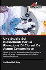 Uno Studio Sui Biosorbenti Per La Rimozione Di Cloruri Da Acque Contaminate