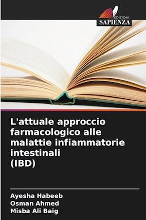 L'attuale approccio farmacologico alle malattie infiammatorie intestinali (IBD)