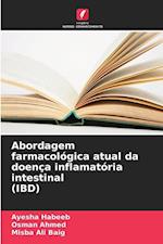 Abordagem farmacológica atual da doença inflamatória intestinal (IBD)