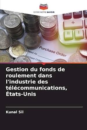 Gestion du fonds de roulement dans l'industrie des télécommunications, États-Unis