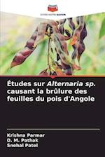 Études sur Alternaria sp. causant la brûlure des feuilles du pois d'Angole