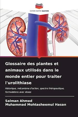 Glossaire des plantes et animaux utilisés dans le monde entier pour traiter l'urolithiase