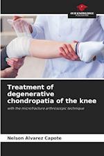 Treatment of degenerative chondropatia of the knee