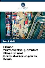 Chinas Wirtschaftsdiplomatie: Chancen und Herausforderungen in Kenia