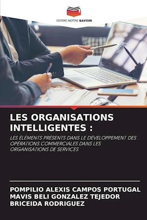 LES ORGANISATIONS INTELLIGENTES :