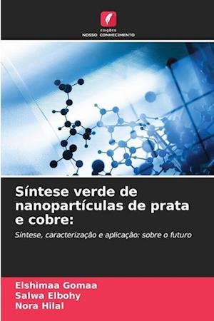 Síntese verde de nanopartículas de prata e cobre: