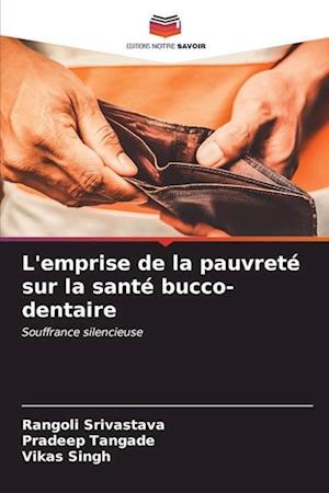 L'emprise de la pauvreté sur la santé bucco-dentaire