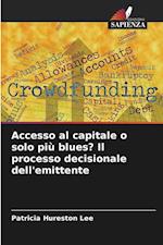 Accesso al capitale o solo più blues? Il processo decisionale dell'emittente