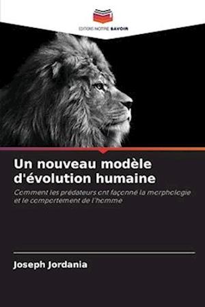 Un nouveau modèle d'évolution humaine