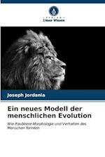 Ein neues Modell der menschlichen Evolution