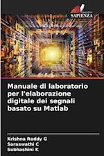 Manuale di laboratorio per l'elaborazione digitale dei segnali basato su Matlab