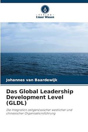 Das Global Leadership Development Level (GLDL)