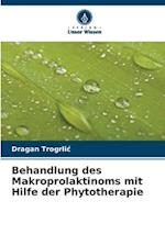 Behandlung des Makroprolaktinoms mit Hilfe der Phytotherapie