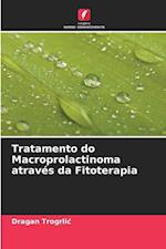 Tratamento do Macroprolactinoma através da Fitoterapia