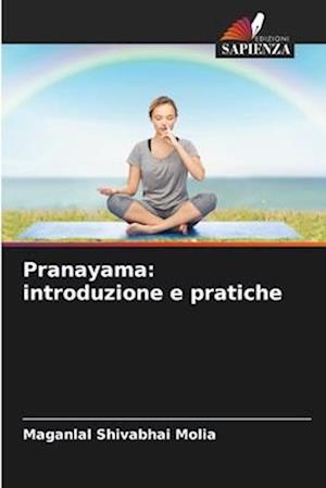 Pranayama: introduzione e pratiche