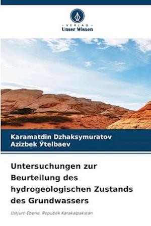 Untersuchungen zur Beurteilung des hydrogeologischen Zustands des Grundwassers