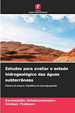 Estudos para avaliar o estado hidrogeológico das águas subterrâneas