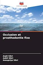 Occlusion et prosthodontie fixe